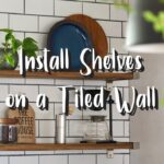 #3【DIY】キッチンのタイル壁に棚を取り付けてカフェ風に