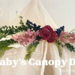 【子供部屋DIY】もうすぐ生まれる子供の部屋にキャノピー(天蓋)を設置🌷100均の造花でスワッグ作り | baby’s canopy diy