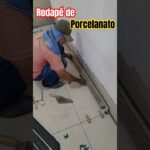 RODAPÉ COMO ASSENTAR #obra #pedreira #diy #pedreiro #viral #construção #porcelanato #reforma