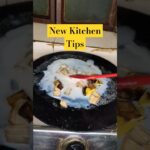 New Kitchen Tips and Tricks #shorts #trendingshorts #food #kitchentips #ytshorts #streetfood